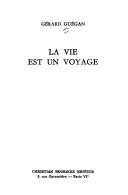 Cover of: La vie est un voyage