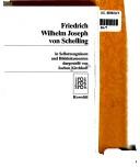 Cover of: Friedrich Wilhelm Joseph von Schelling by dargestellt von Jochen Kirchhoff.