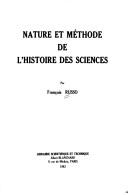 Cover of: Nature et méthode de l'histoire des sciences