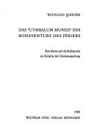 Das " Cymbalum mundi" des Bonaventure Des Périers by Wolfgang Boerner