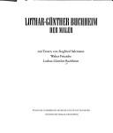 Cover of: Lothar-Günther Buchheim der Maler: Wilhelm-Lehmbruck-Museum der Stadt Duisburg