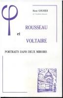 Cover of: Rousseau et Voltaire: portraits dans deux miroirs