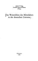 Cover of: Das Weiterleben des Mittelalters in der deutschen Literatur by James F. Poag, Gerhild Scholz-Williams (Hrsg.).