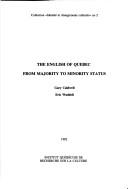 Cover of: The English of Quebec: from majority to minority status