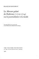 Cover of: Le Mercure galant de Dufresny (1710-1714), ou, Le journalisme à la mode by François Moureau