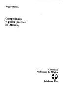 Cover of: Campesinado y poder político en México by Roger Bartra
