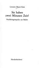 Cover of: Sie haben zwei Minuten Zeit!: Nachkriegsimpulse aus Baden