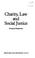 Cover of: Charity, law and social justice