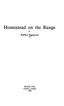 Cover of: Homestead on the range by Wilfrid Eggleston