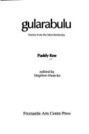 Cover of: Gularabulu by Paddy Roe