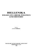 Cover of: Hellenika: essays on Greek politics and history