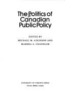 Cover of: The Politics of Canadian public policy