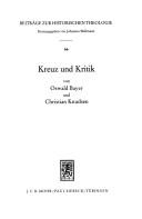 Cover of: Kreuz und Kritik: Johann Georg Hamanns Letztes Blatt : Text und Interpretation