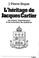 Cover of: L'héritage de Jacques Cartier