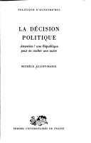 La décision politique by Michèle Alliot-Marie