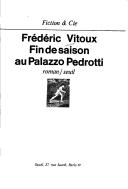 Cover of: Fin de saison au Palazzo Pedrotti by Frédéric Vitoux