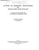 Guide to bishops' registers of England and Wales by David M. Smith