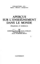 Cover of: Aperçus sur l'enseignement dans le monde: situations et tendances