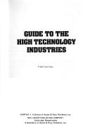 Cover of: Guide to the high technology industries.