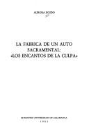 Cover of: La fábrica de un auto sacramental: "Los encantos de la culpa"