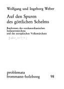 Cover of: Auf den Spuren des göttlichen Schelms by Wolfgang Weber