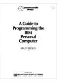 Cover of: guide to programming the IBM personal computer