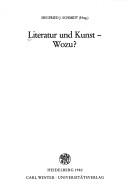 Cover of: Literatur und Kunst, wozu? by Siegfried J. Schmidt, (Hrsg.).