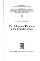 The Johannine Paraclete in the church fathers by Anthony Casurella