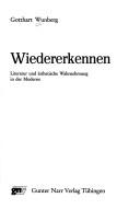 Cover of: Wiedererkennen: Literatur und ästhetische Wahrnehmung in der Moderne