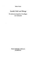 Cover of: Anzahl, Zahl und Menge: die phänomenologischen Grundlagen der Arithmetik