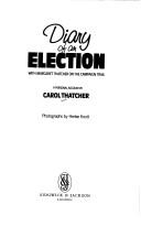 Cover of: Diary of an election by Carol Thatcher