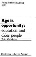 Cover of: Age is opportunity: education and older people