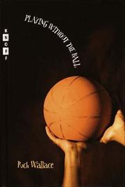 Cover of: Playing without the ball: a novel in four quarters