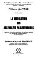 Cover of: La dissolution des assemblées parlementaires
