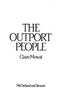 Cover of: The outport people by Claire Mowat