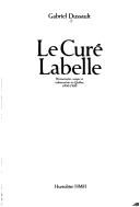Cover of: Le curé Labelle by Gabriel Dussault