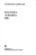 Cover of: Polityka agrarna PRL