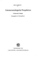 Literatursoziologische Perspektiven by Köhler, Erich