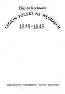 Cover of: Legion Polski na Węgrzech 1848-1849