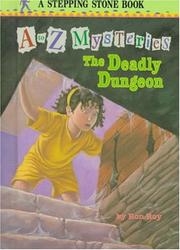 Cover of: The deadly dungeon by Ron Roy