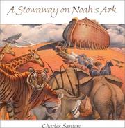 Cover of: A stowaway on Noah's Ark by Charles Santore