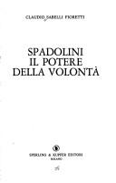 Spadolini, il potere della volontà by Claudio Sabelli Fioretti