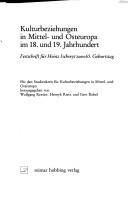 Cover of: Kulturbeziehungen in Mittel- und Osteuropa im 18. und 19. Jahrhundert: Festschrift für Heinz Ischreyt zum 65. Geburtstag