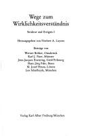 Cover of: Wege zum Wirklichkeitsverständnis by herausgegeben von Norbert A. Luyten ; Beiträge von Werner Bröker ... [et al.].