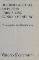 Der Briefwechsel zwischen Leibniz und Conrad Henfling by Gottfried Wilhelm Leibniz