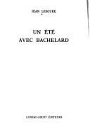 Cover of: Un été avec Bachelard