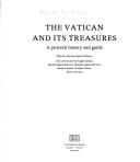 Cover of: The Vatican and its treasures: a pictorial history and guide