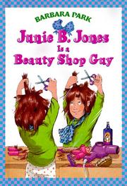Junie B. Jones is a beauty shop guy by Barbara Park