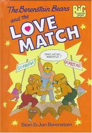 The Berenstain Bears and the love match by Stan Berenstain, Jan Berenstain