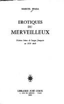 Cover of: Erotiques du merveilleux by Marcel Spada